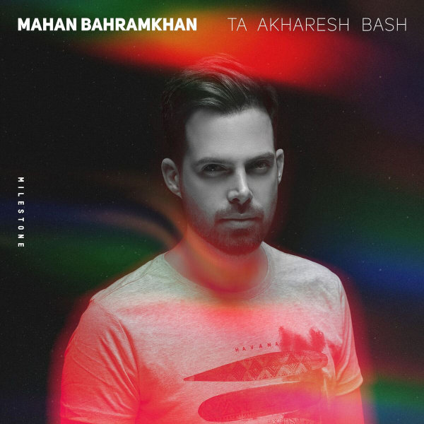 Mahan Bahram Khan - Ta Akharesh Bash
