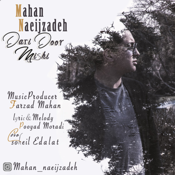 Mahan Naeijzadeh - Dari Door Mishi