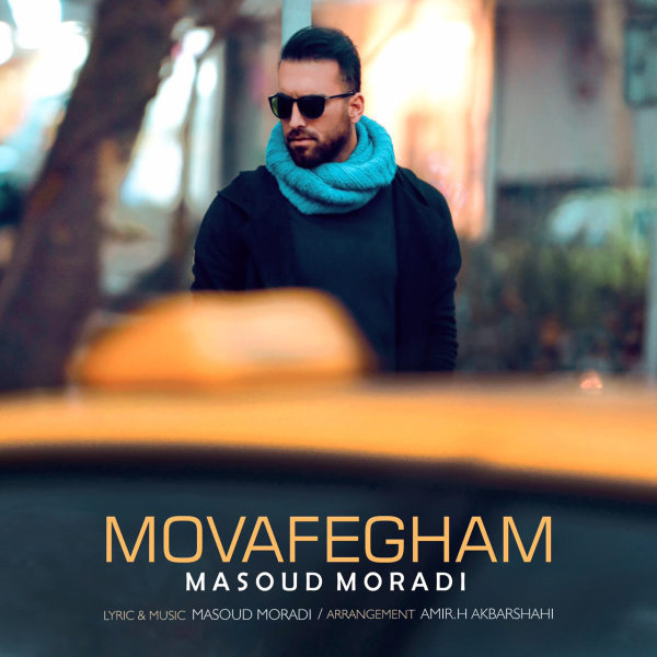 Masoud Moradi - Movafegham