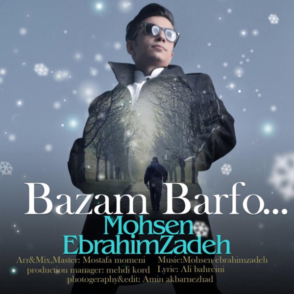 Mohsen Ebrahimzadeh - 'Bazam Barf'