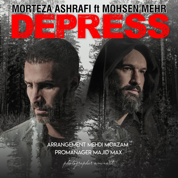 Morteza Ashrafi - 'Depress (Ft. Mohsen Mehr)'