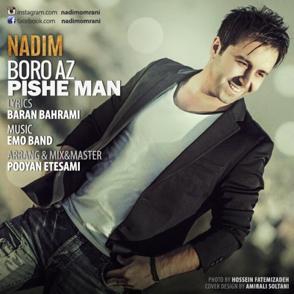 Nadim - 'Boro Az Pishe Man'
