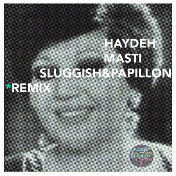 Sluggish & Papillon - 'Masti (Remix)'