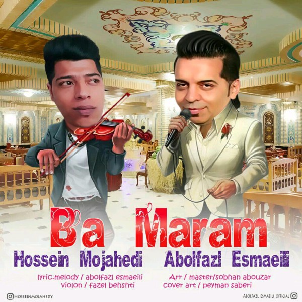 Abolfazl Esmaeili - Ba Maram (Ft. Hosein Mojahedi)