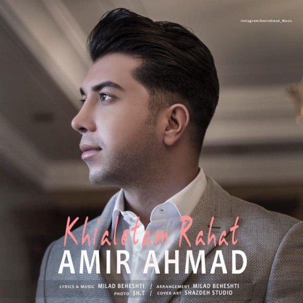 Amir Ahmad - Khialetam Rahat