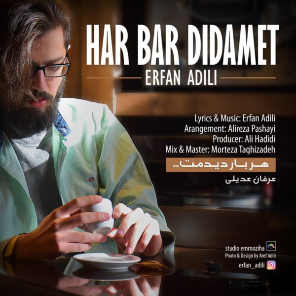 Erfan Adili - Har Bar Didamet
