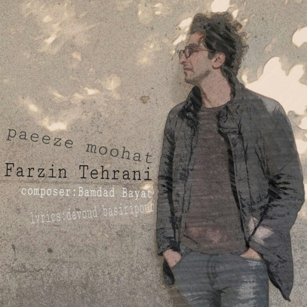 Farzin Tehrani - Paeeze Moohat