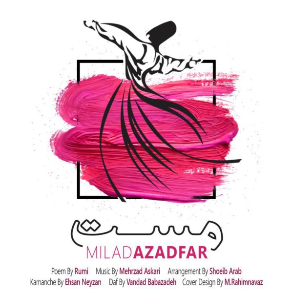 Milad Azadfar - Mast