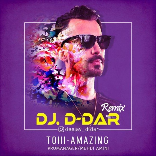 Tohi - Amazing (DJ Didar Remix)