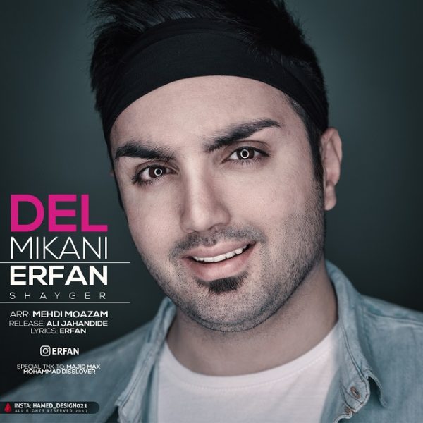 Erfan Shayger - 'Del Mikani'