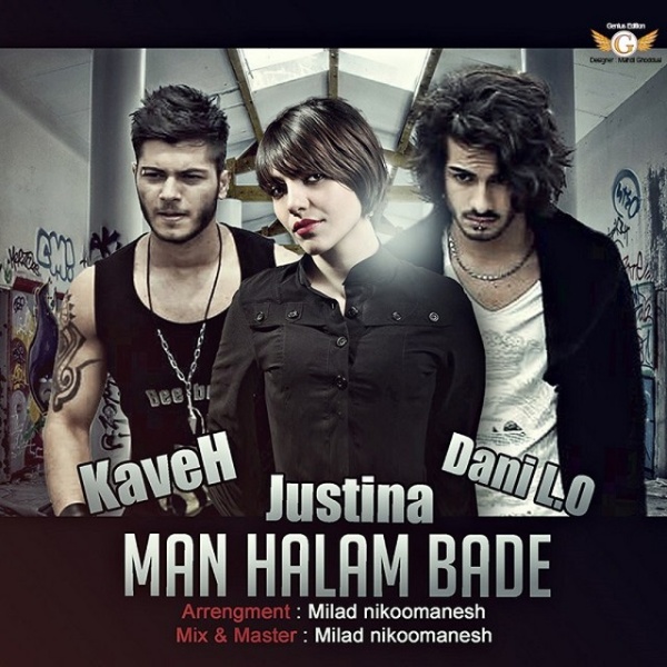 Kaveh & Dani Lo - 'Man Halam Bade (Ft Justina)'