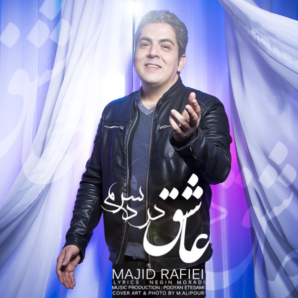 Majid Rafiei - 'Asheghe Darde Saram'