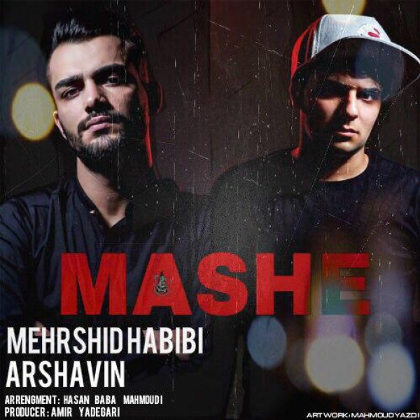 Mehrshid Habibi - 'Mashe (Ft. Arshavin)'