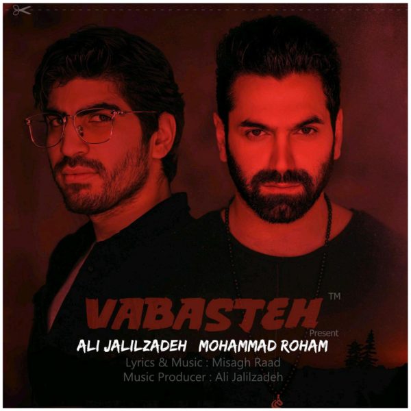 Mohammad Roham & Ali Jalilzadeh - 'Vabasteh'