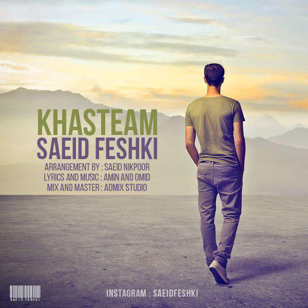 Saeid Feshki - 'Khasteam'