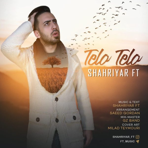 Shahriyar Ft - 'Telo Telo'