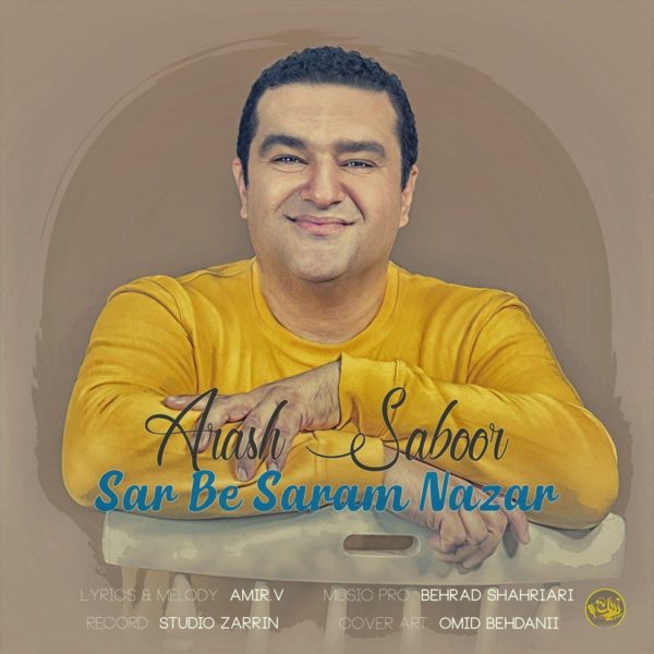 Arash Saboor - Sar Be Saram Nazar