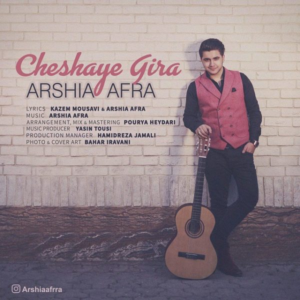 Arshia Afra - Cheshaye Gira