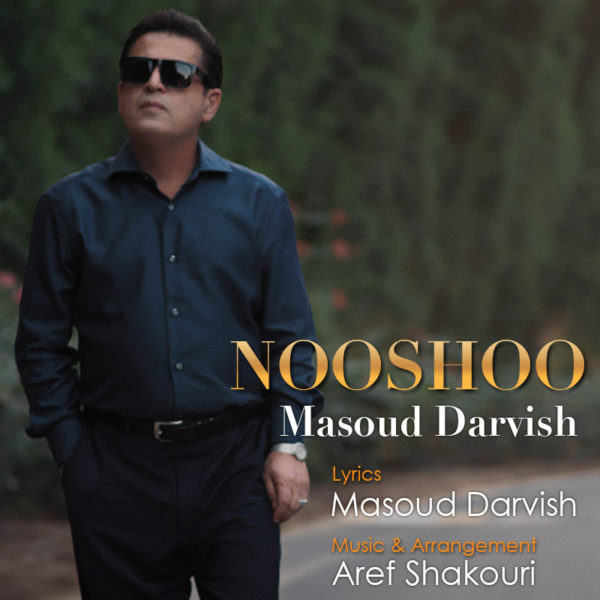 Masoud Darvish - 'Nooshoo'