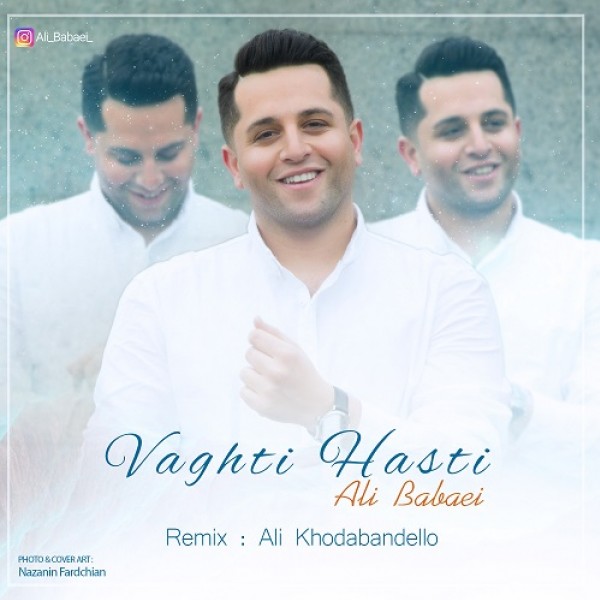 Ali Babaei - 'Vaghti Hasti (Ali Khodabandello Remix)'