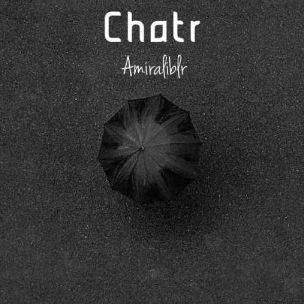 Amirali Blr - 'Chatr'