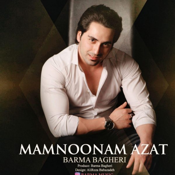 Barma Bagheri - 'Mamnoonam Azat'