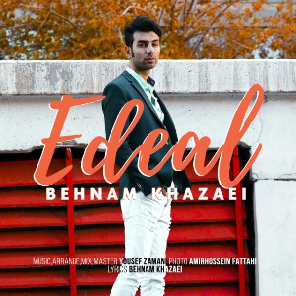 Behnam Khazaei - 'Edeal'