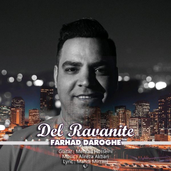 Farhad Daroghe - 'Del Ravanite'