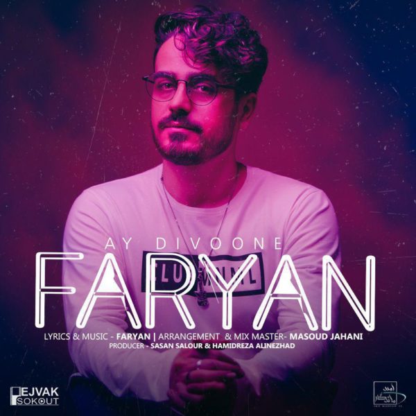 Faryan - 'Ay Divoone'