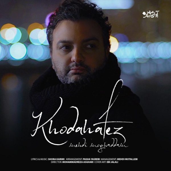 Mehdi Moghaddam - 'Khodahafez'
