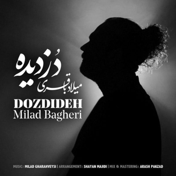 Milad Bagheri - 'Dozdideh'