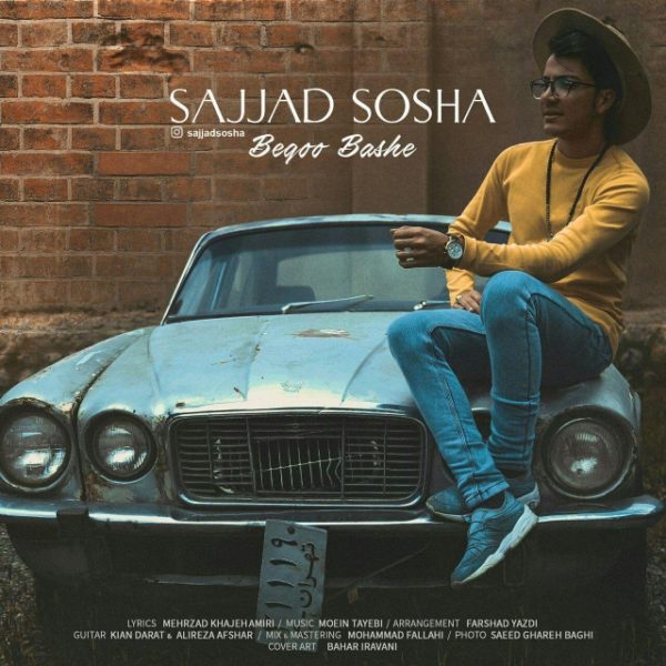 Sajjad Sosha - 'Begoo Bashe'