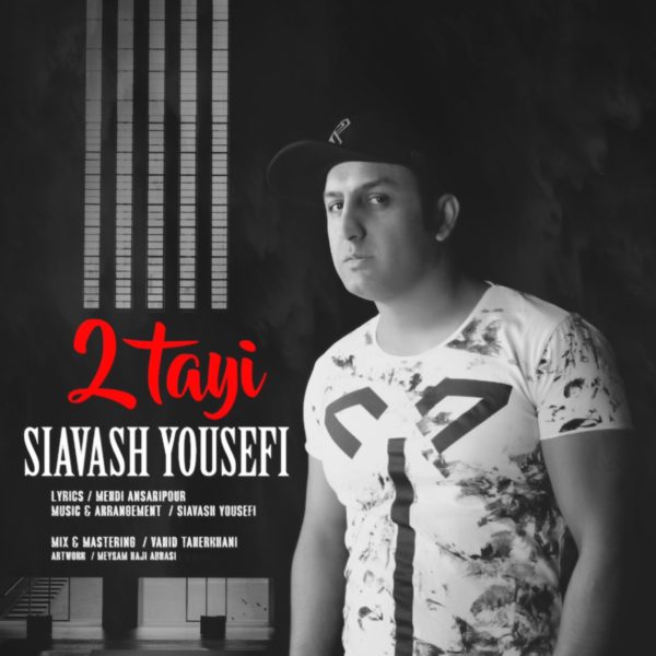 Siavash Yousefi - '2 Tayi'
