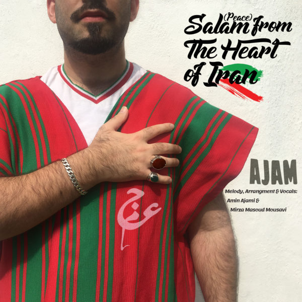 Ajam - 'Salam Az Ghalbe Iran'