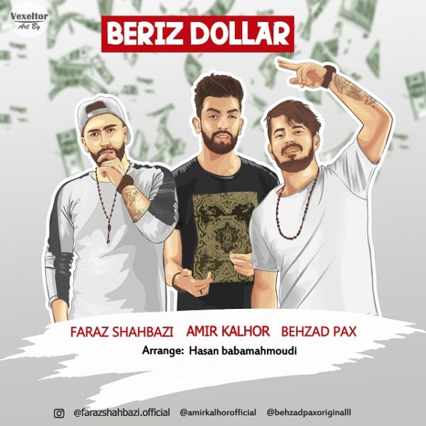 Faraz Shahbazi - 'Beriz Dollar (Ft. Amir Kalhor & Behzad Pax)'