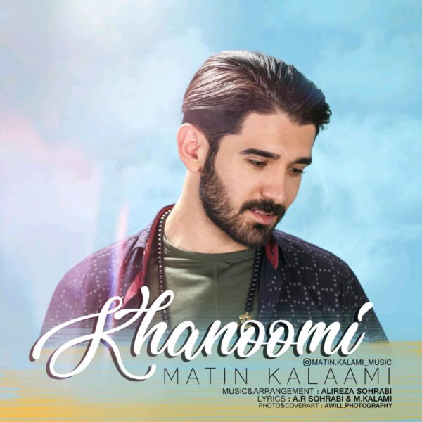 Matin Kalami - 'Khanoumi'