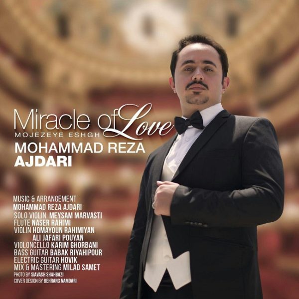 Mohammad Reza Ajdari - 'Miracle Of Love'