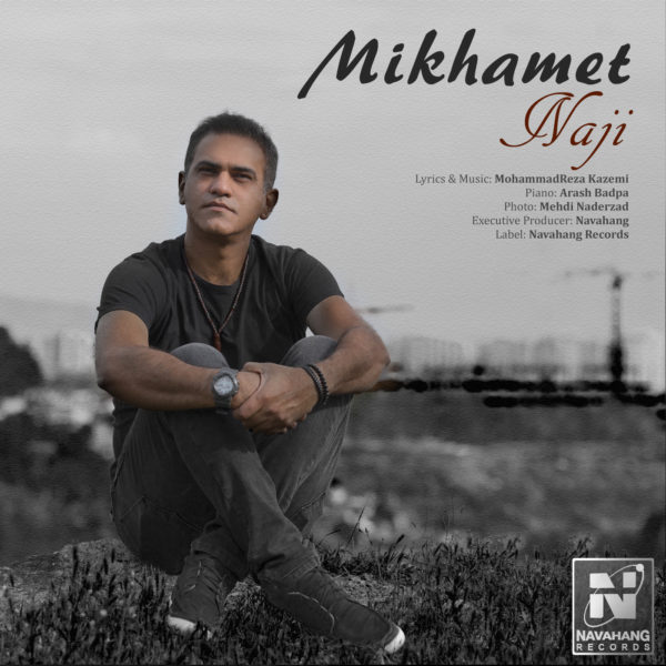 Naji - 'Mikhamet'