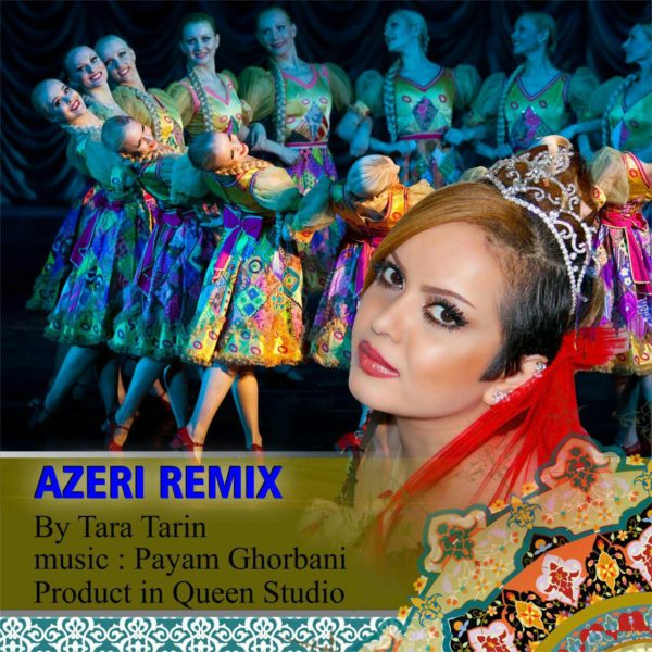 Tara Tarin - 'Azeri Remix'