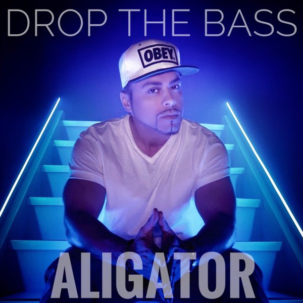 Aligator - 'Drop The Bass'