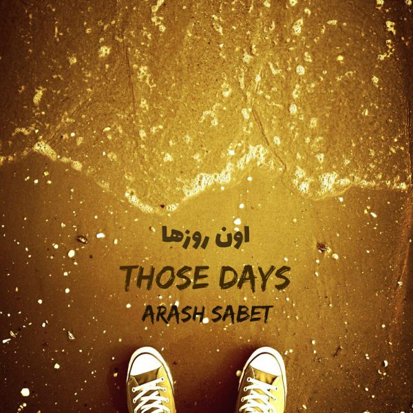 Arash Sabet - Those Days