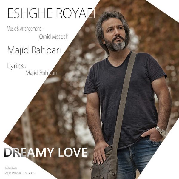 Majid Rahbari - Eshghe Royaei
