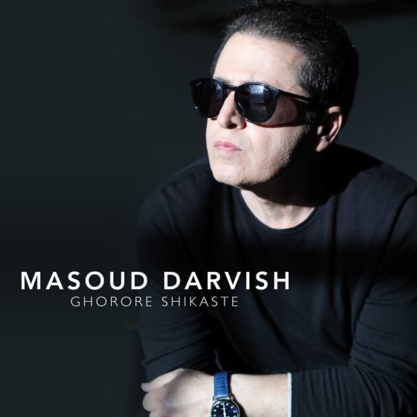 Masoud Darvish - 'Ghoroore Shekasteh'
