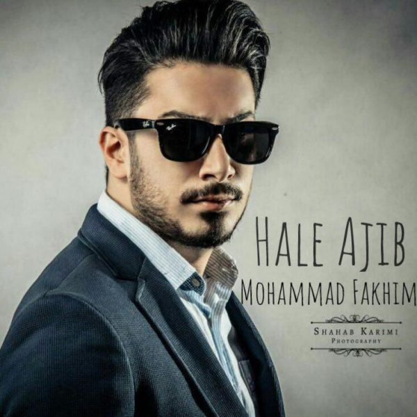 Mohammad Fakhim - Hale Ajib (Club Mix)