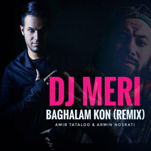 Dj Meri - Baghalam Kon (Remix)