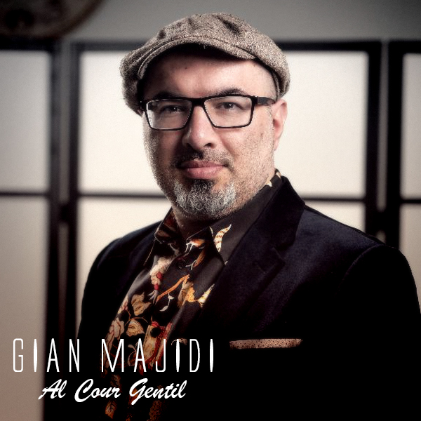 Gian Majidi - Al Cour Gentil