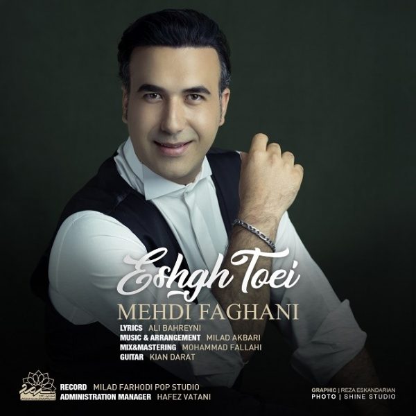 Mehdi Faghani - Eshgh Toei