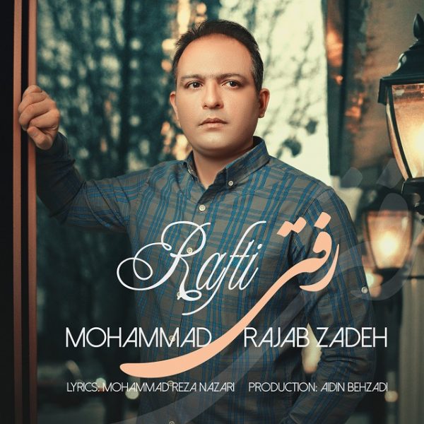 Mohammad Rajabzadeh - Rafti