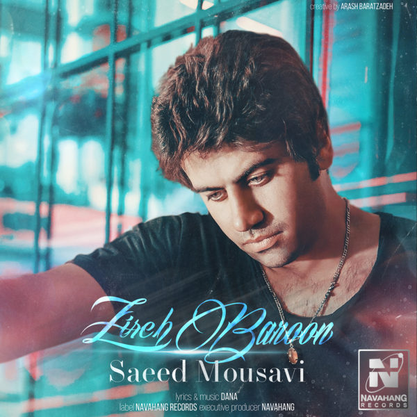 Saeed Mousavi - Zireh Baroon