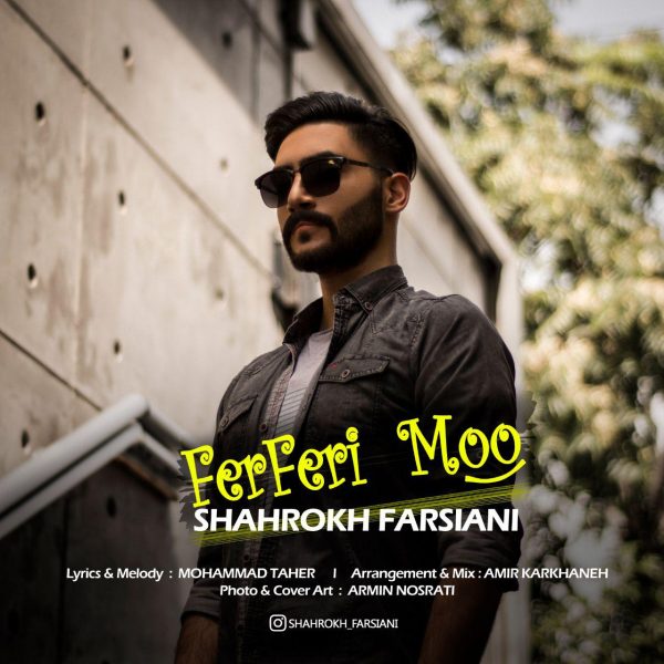 Shahrokh Farsiani - FerFeri Moo